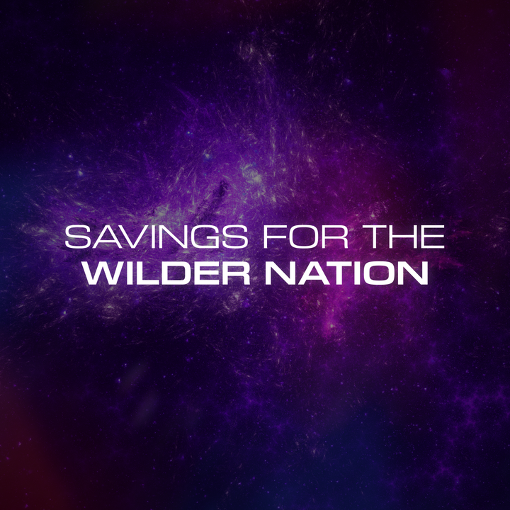 Savings for the Wilder Nation